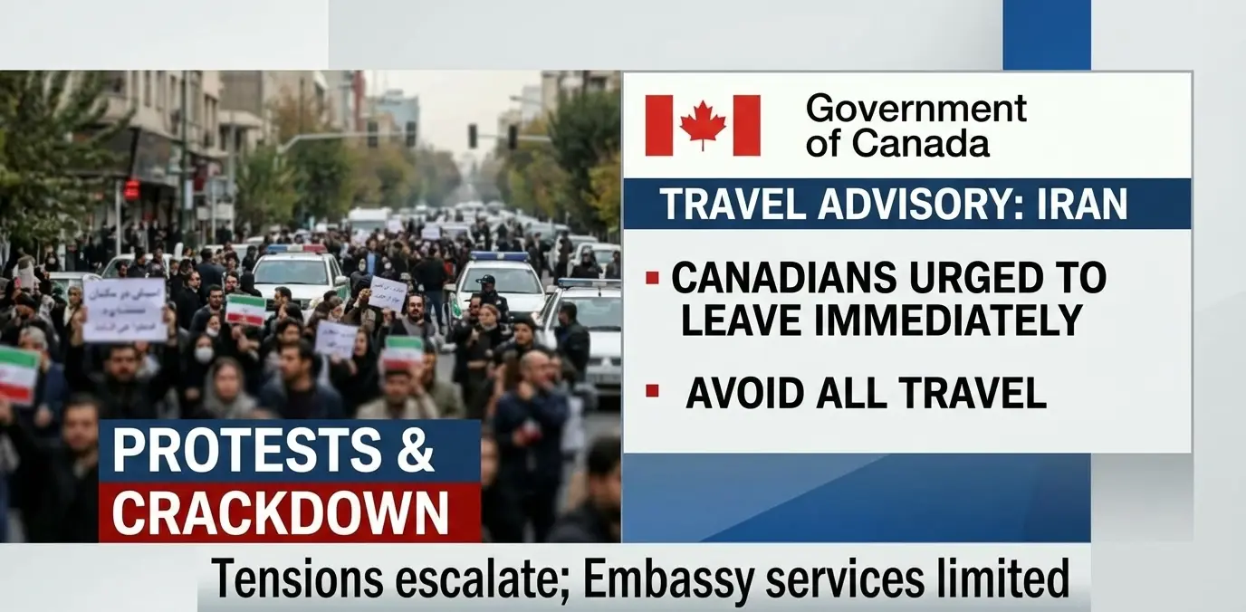 Canadians in Iran Urged to Leave Amid Protests and Crackdown